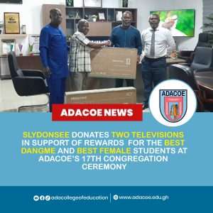 SLYDONSEE Donates Two Televisions in Support of Awards for the Best Dangme and Best Female Students at AdaCoE’s 17th Congregation Ceremony
